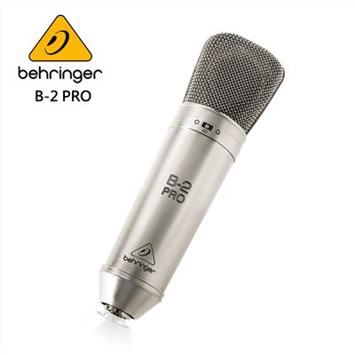BEHRINGER B-2 PRO大震膜電容式麥克風  -可選心形、全向或八字形拾音模式/原廠公司貨